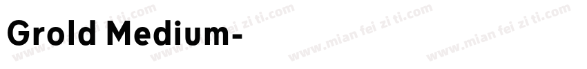 Grold Medium字体转换